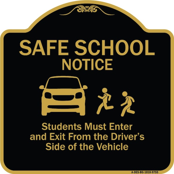 Designer Series-Safe School Students Must Enter And Exit From Driver Si, 18" L, 18" H, BG-1818-9755
